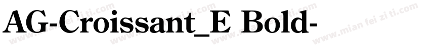AG-Croissant_E Bold字体转换
